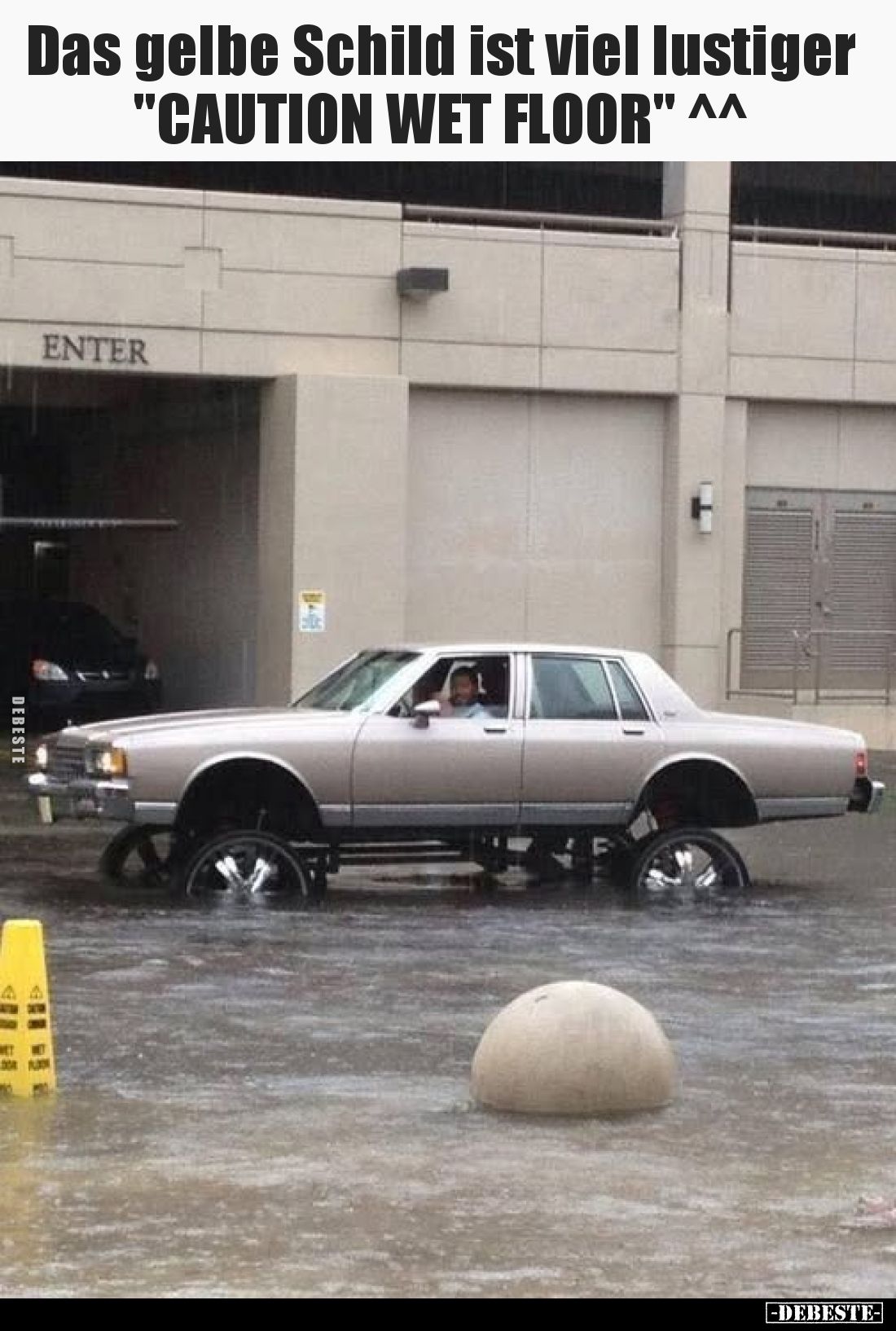 Das gelbe Schild ist viel lustiger "CAUTION WET FLOOR" ^^
