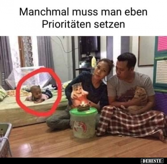 Manchmal muss man eben Prioritäten setzen