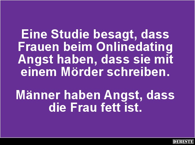 Eine Studie besagt, dass Frauen beim Onlinedating.. - Lustige Bilder | DEBESTE.de