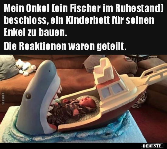 Mein Onkel (ein Fischer im Ruhestand) beschloss, ein.. - Lustige Bilder | DEBESTE.de