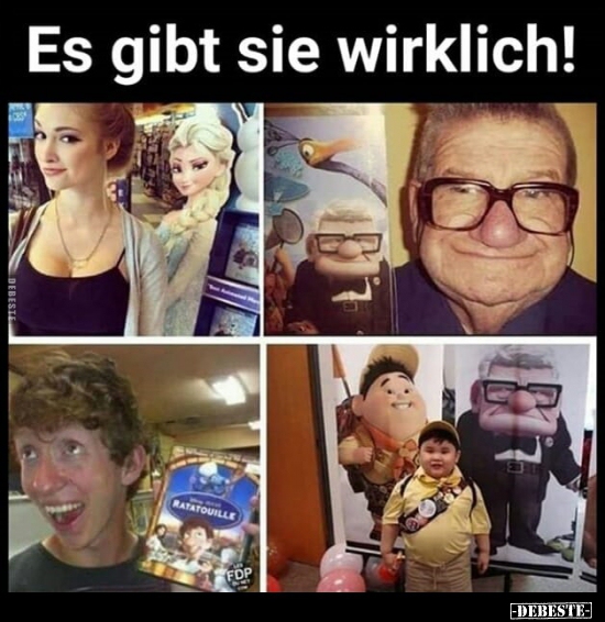 Es gibt sie wirklich!