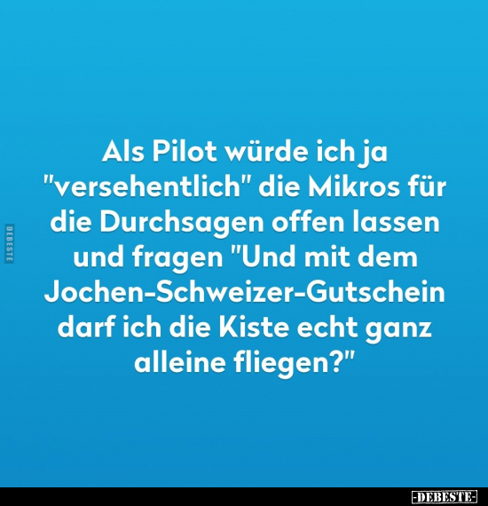 Als Pilot einfach mal "versehentlich" das Mikro.. - Lustige Bilder | DEBESTE.de