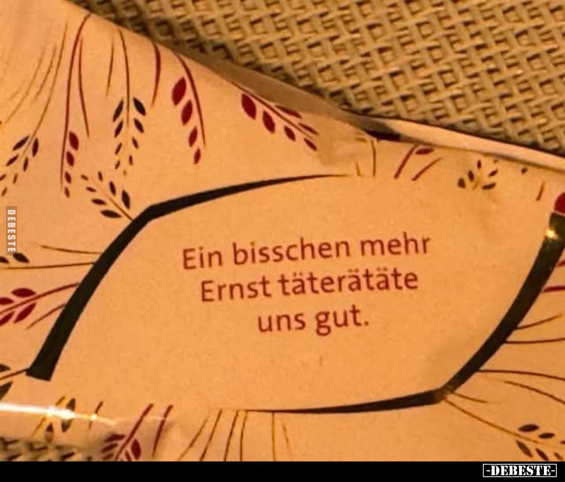 Ein bisschen mehr Ernst täterätäte uns gut.