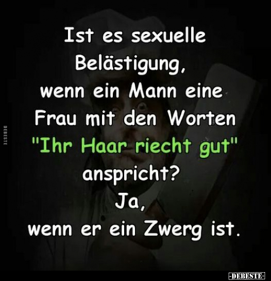 Ist es s*exuelle Belästigung, wenn ein Mann eine Frau.. - Lustige Bilder | DEBESTE.de
