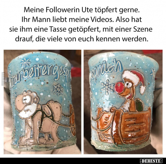 Meine Followerin Ute töpfert gerne. Ihr Mann liebt meine.. - Lustige Bilder | DEBESTE.de