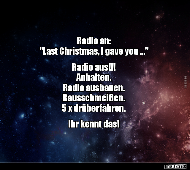 Radio an: "Last Christmas, I gave you..." - Lustige Bilder | DEBESTE.de