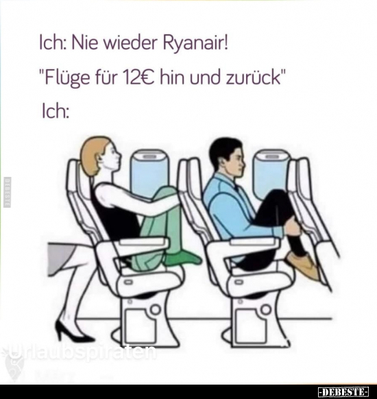 Ich: Nie wieder Ryanair!.. - Lustige Bilder | DEBESTE.de