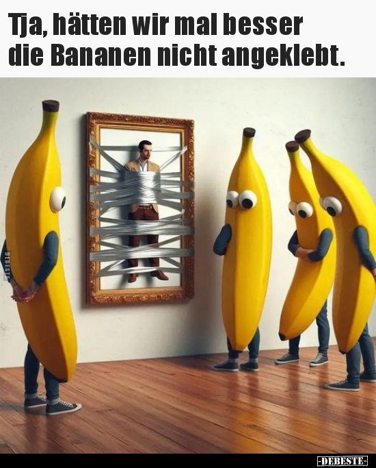 Tja, hätten wir mal besser die Bananen nicht.. - Lustige Bilder | DEBESTE.de