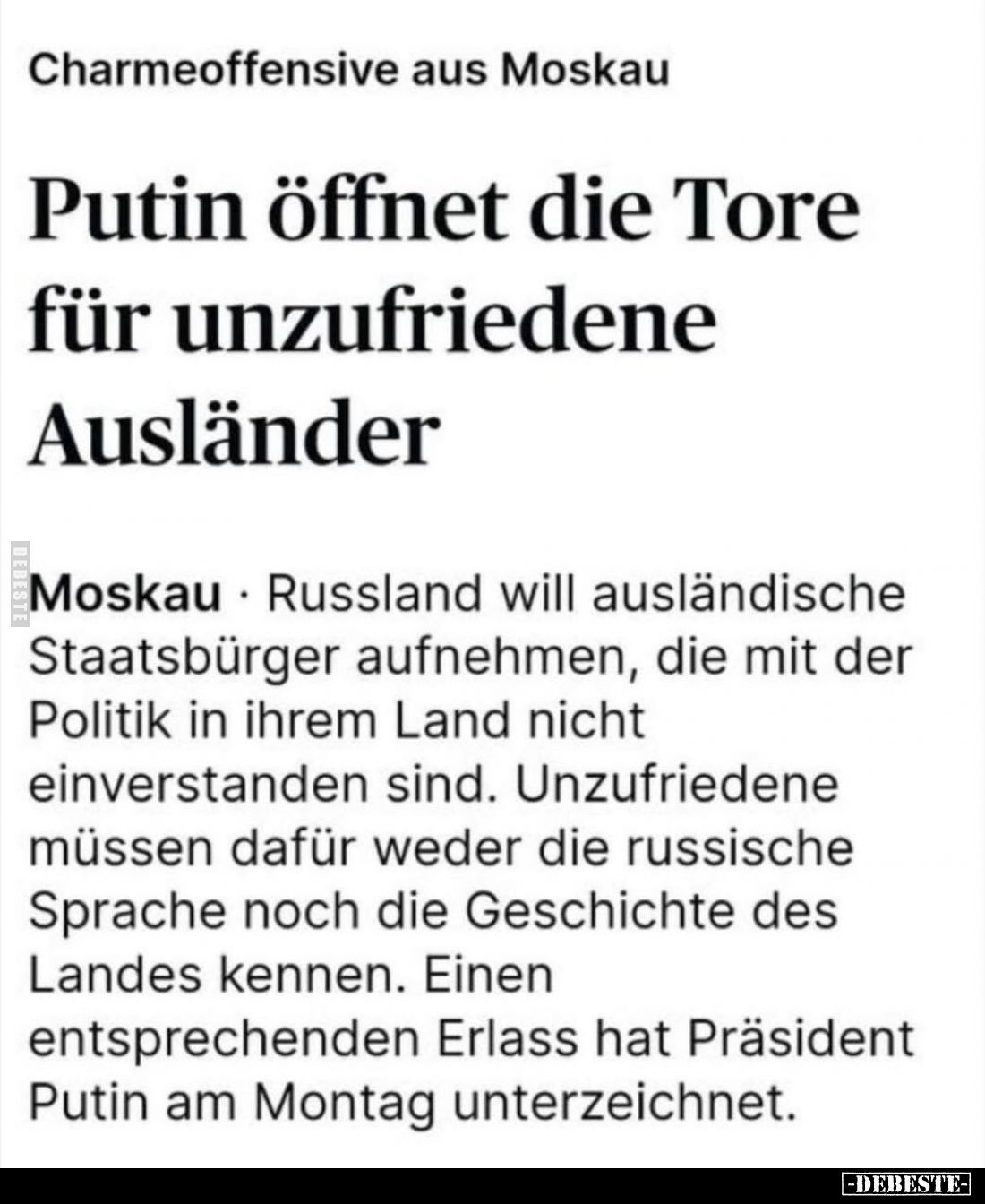 Charmeoffensive aus Moskau.
Putin öffnet die Tore für unzufriedene Ausländer.
Moskau - Russland will ausländische Staatsbür...