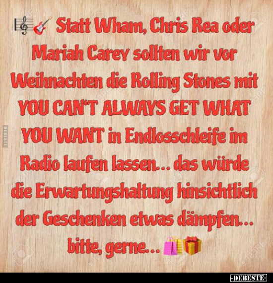 Statt Wham, Chris Rea oder Mariah Carev sollten wir vor.. - Lustige Bilder | DEBESTE.de