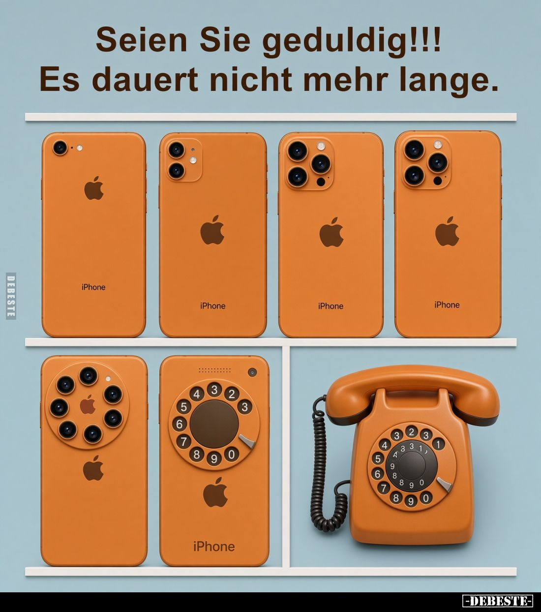Seien Sie geduldig!!! Es dauert nicht mehr lange.