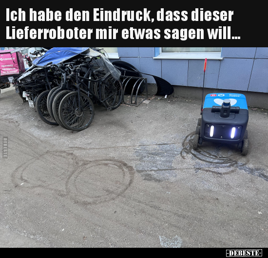 Ich habe den Eindruck, dass dieser Lieferroboter mir etwas.. - Lustige Bilder | DEBESTE.de