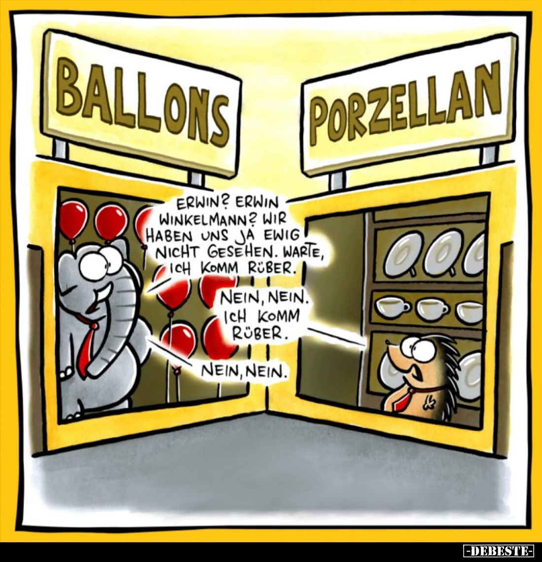 Erwin? Erwin Winkelmann? Wir haben uns ja ewig nicht gesehen. Warte, ich komm rüber.
-
Nein, nein. Ich komm rüber.
- Nein,...