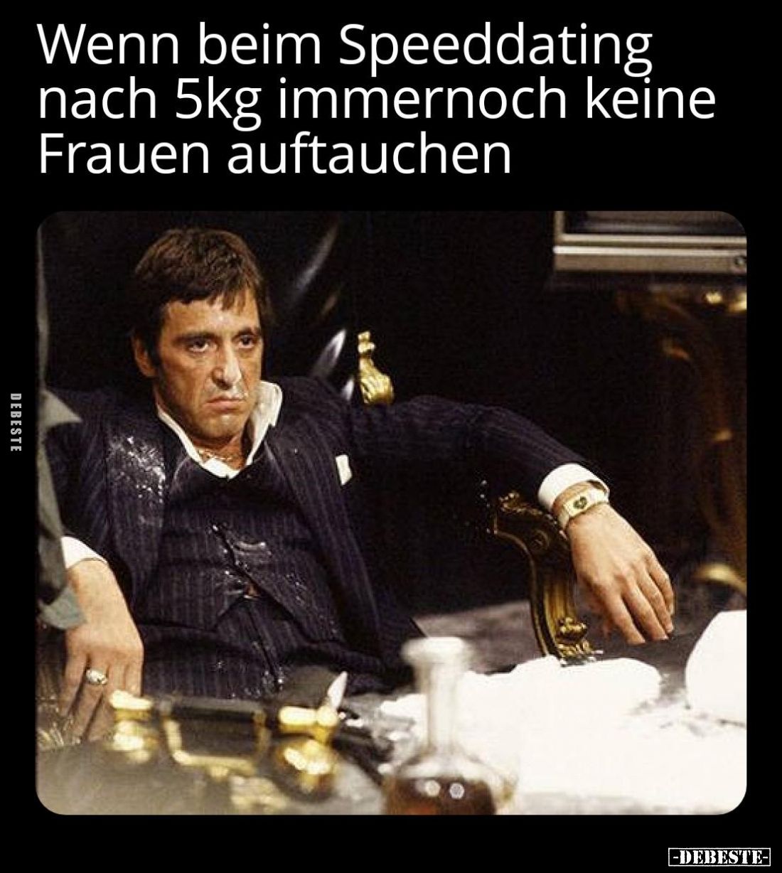 Wenn beim Speeddating nach 5kg immernoch keine Frauen auftauchen