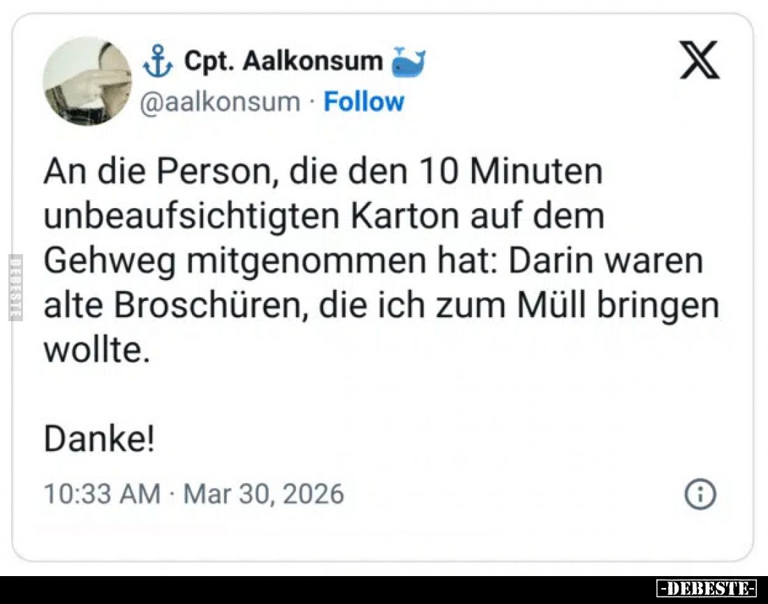 An die Person, die den 10 Minuten unbeaufsichtigten Karton.. - Lustige Bilder | DEBESTE.de