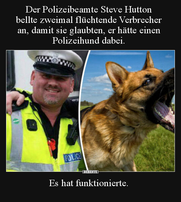 Der Polizeibeamte Steve Hutton bellte zweimal flüchtende.. - Lustige Bilder | DEBESTE.de