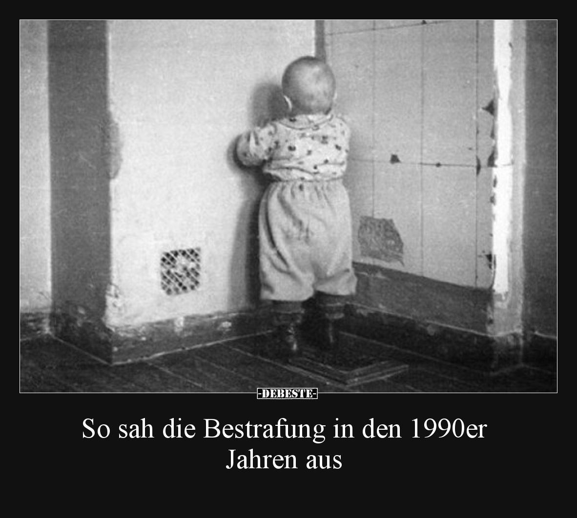 So sah die Bestrafung in den 1990er Jahren aus