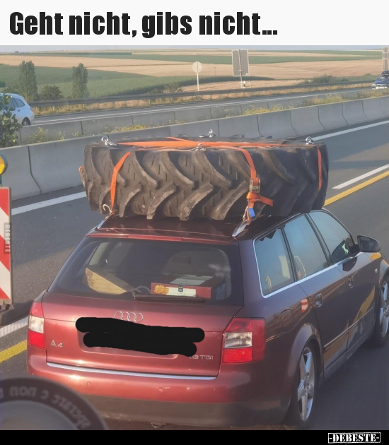 Geht nicht, gibs nicht...