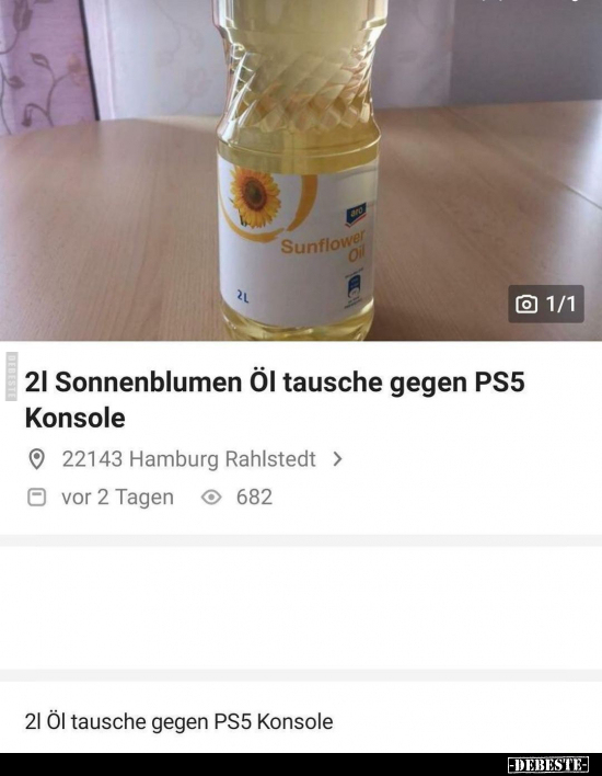 2L Sonnenblumen Öl tausche gegen PS5 Konsole.. - Lustige Bilder | DEBESTE.de