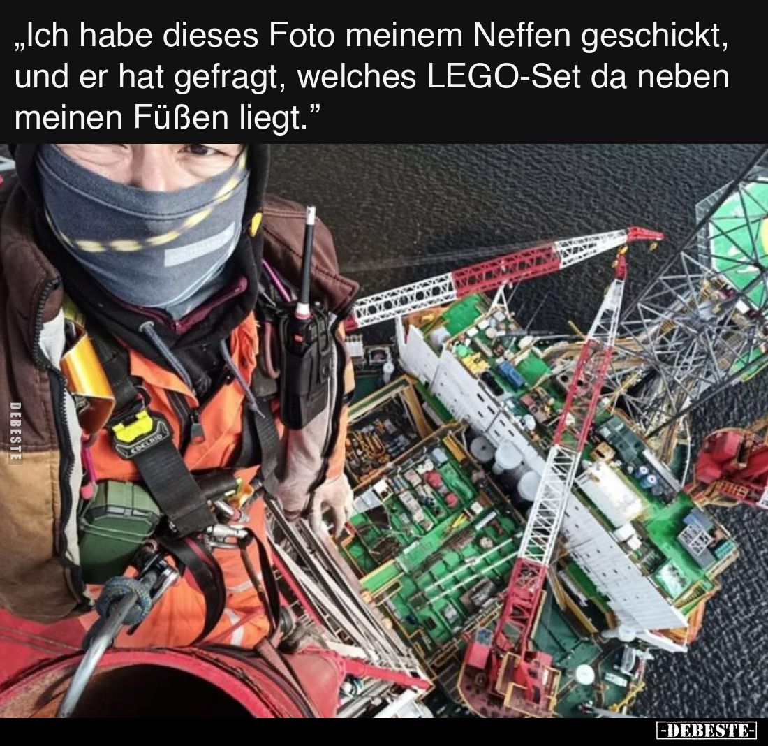 „Ich habe dieses Foto meinem Neffen geschickt, und er hat gefragt, welches LEGO-Set da neben meinen Füßen liegt.”