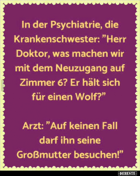 In der Psychiatrie, die Krankenschwester: "Herr Doktor, was.." - Lustige Bilder | DEBESTE.de