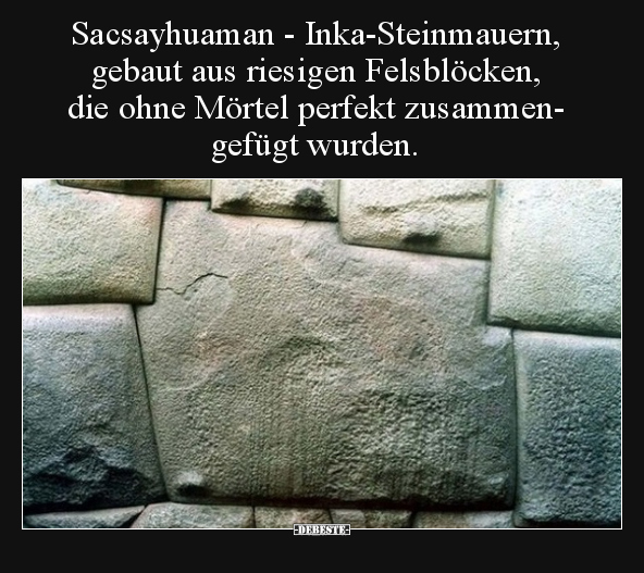 Sacsayhuaman - Inka-Steinmauern, gebaut aus riesigen.. - Lustige Bilder | DEBESTE.de