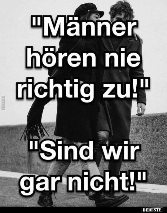 "Männer hören nie richtig zu!".. - Lustige Bilder | DEBESTE.de