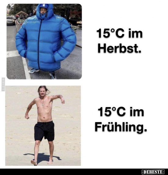15°C im Herbst.. 15°C im Frühling.. - Lustige Bilder | DEBESTE.de
