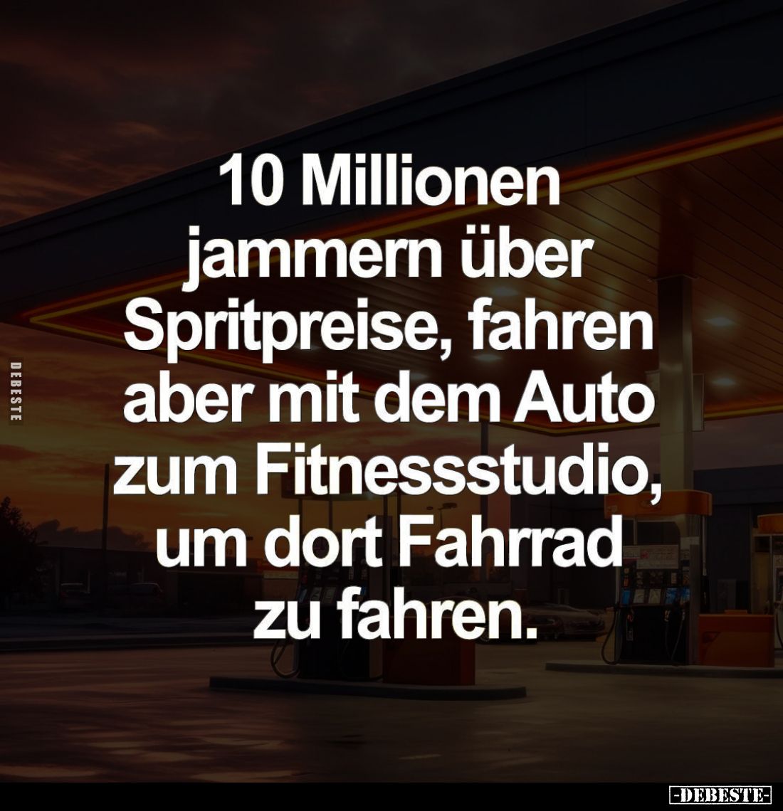 10 Millionen jammern über Spritpreise.. - Lustige Bilder | DEBESTE.de