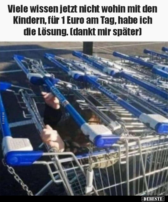 Viele wissen jetzt nicht wohin mit den Kindern.. - Lustige Bilder | DEBESTE.de