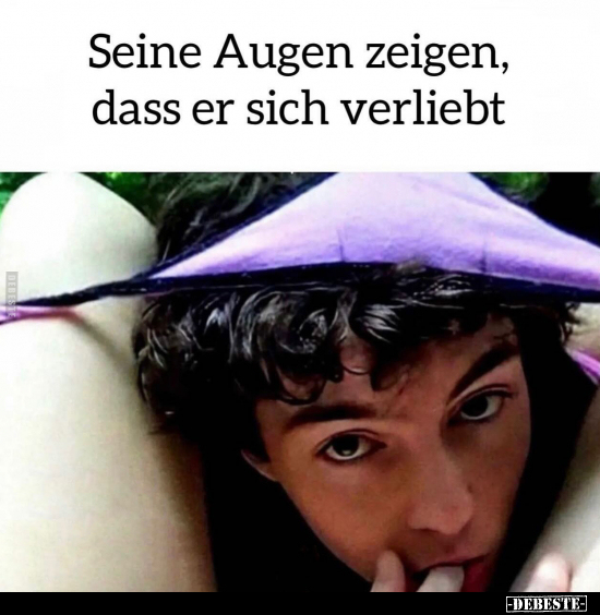 Seine Augen zeigen, dass er sich verliebt.. - Lustige Bilder | DEBESTE.de