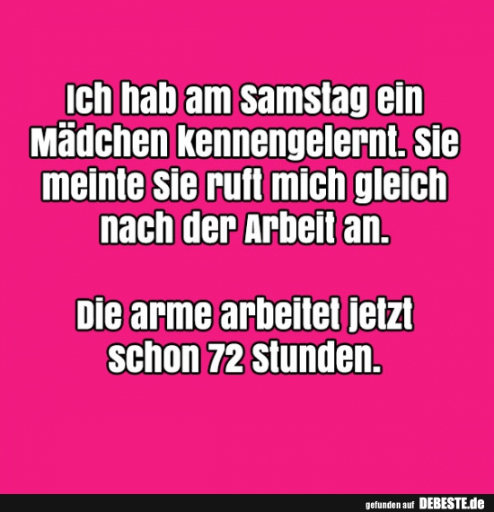 Ich hab am Samstag ein Mädchen kennengelernt.... - Lustige Bilder | DEBESTE.de