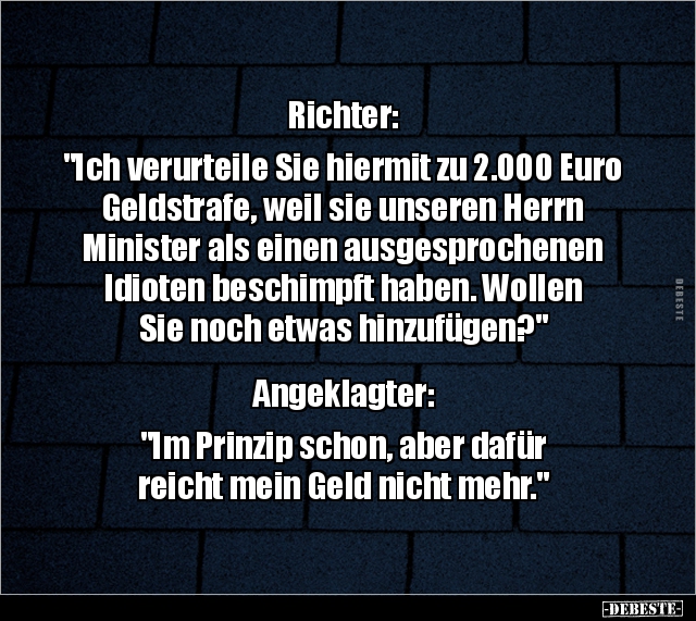 Richter: "Ich verurteile Sie hiermit zu 2.000.." - Lustige Bilder | DEBESTE.de