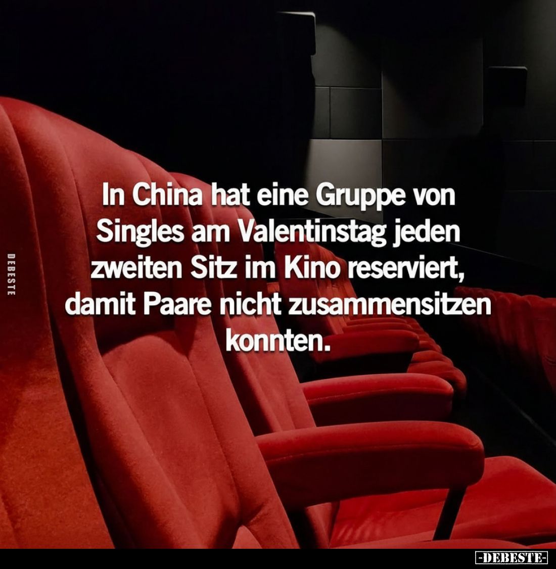 In China hat eine Gruppe von Singles am Valentinstag jeden zweiten Sitz im Kino reserviert, damit Paare nicht zusammensitzen ...