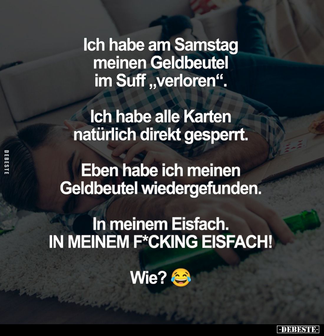 Ich habe am Samstag meinen Geldbeutel im Suff.. - Lustige Bilder | DEBESTE.de
