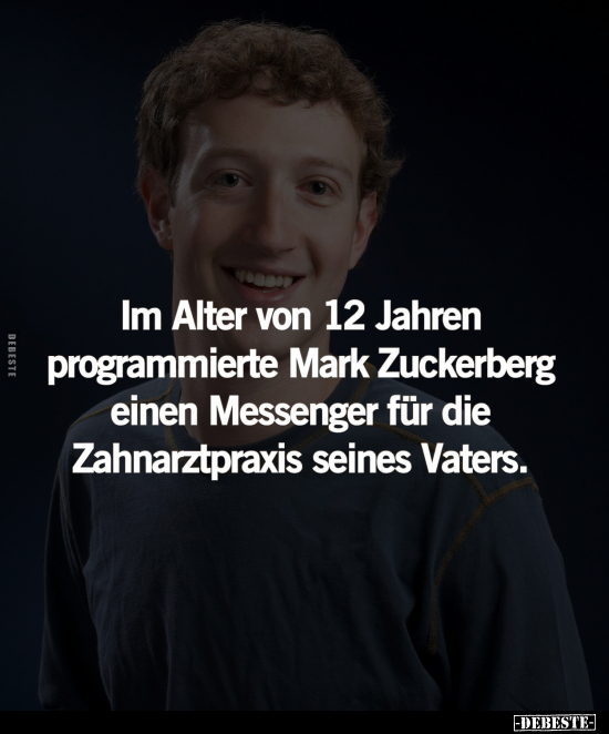 Im Alter von 12 Jahren programmierte Mark Zuckerberg.. - Lustige Bilder | DEBESTE.de