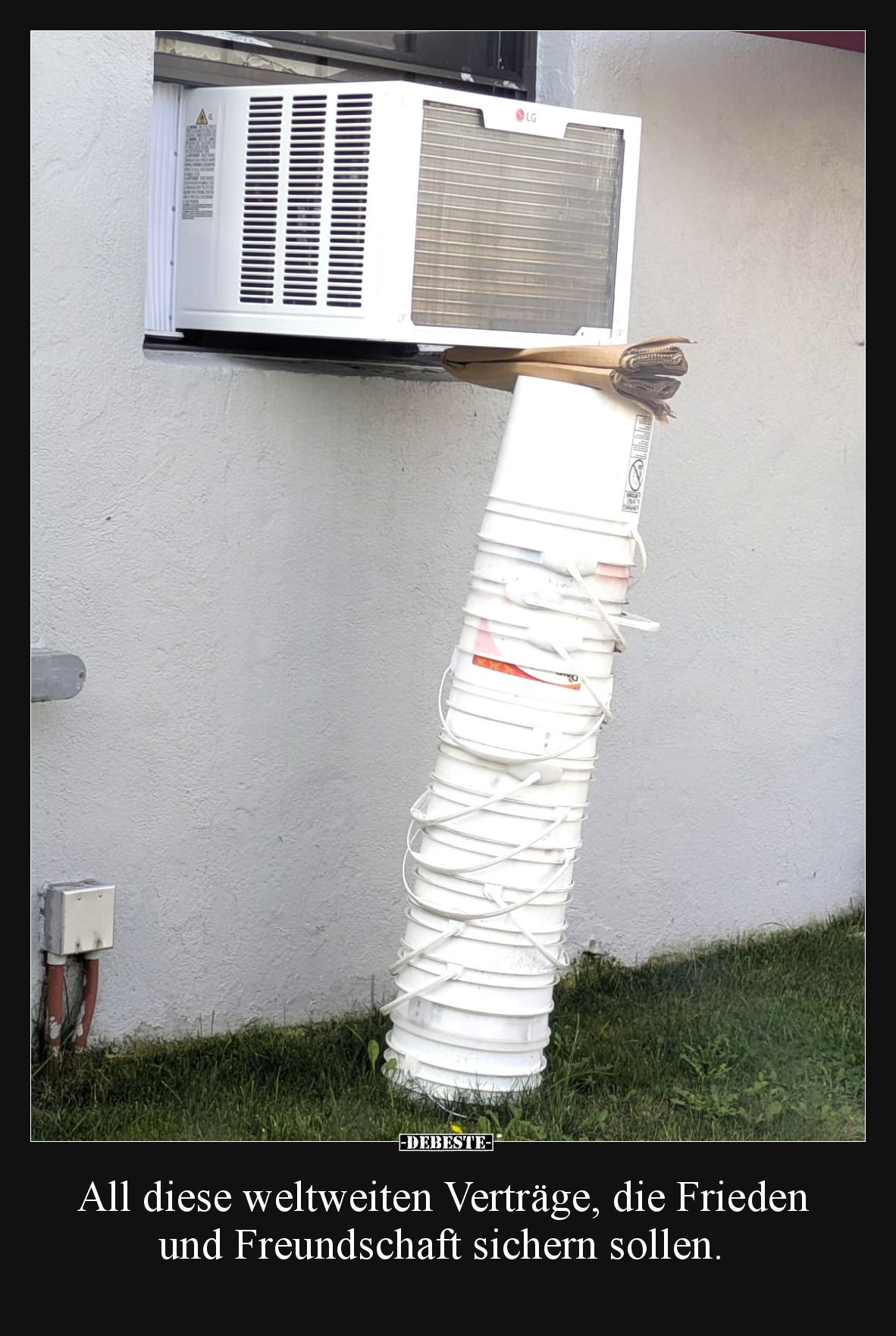 All diese weltweiten Verträge, die Frieden und Freundschaft sichern sollen.