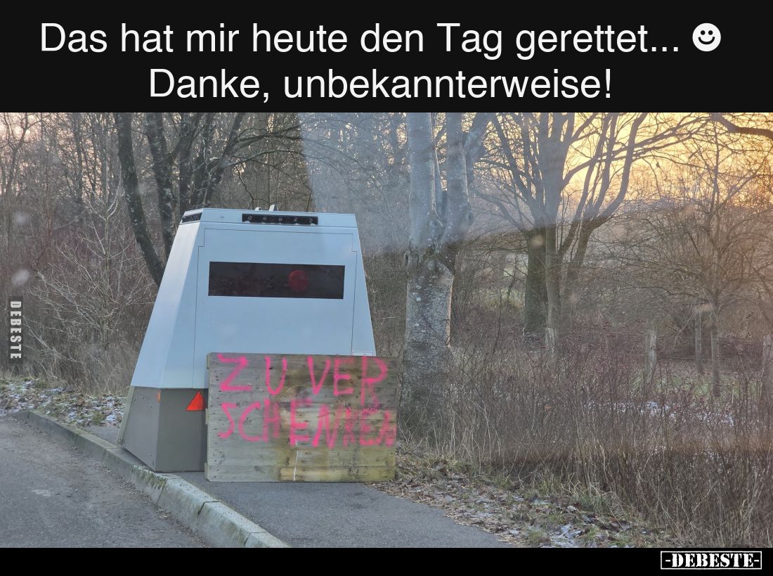 Das hat mir heute den Tag gerettet... ☻ Danke, unbekannterweise!