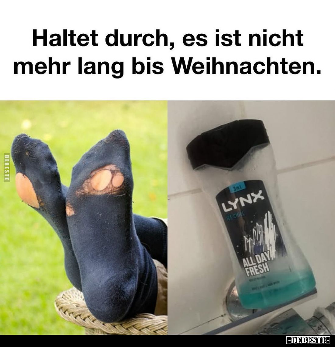 Haltet durch, es ist nicht mehr lang bis Weihnachten.