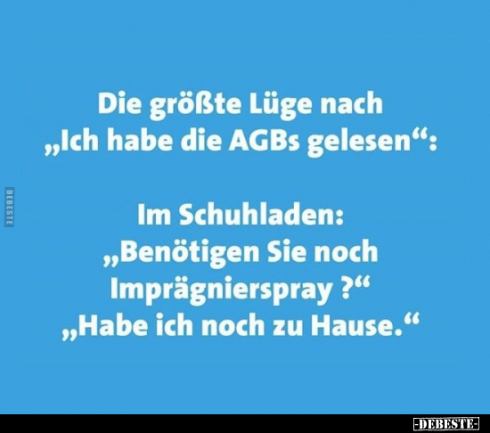 Die größte Lüge nach "Ich habe die AGBs gelesen.." - Lustige Bilder | DEBESTE.de