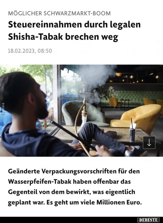 Steuereinnahmen durch legalen Shisha-Tabak brechen weg.. - Lustige Bilder | DEBESTE.de