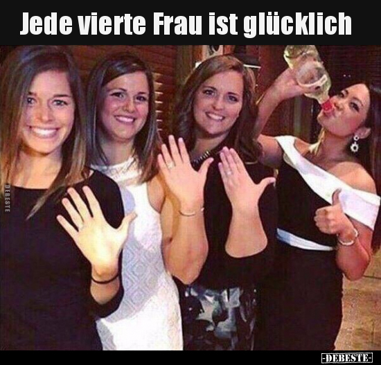 Jede vierte Frau ist glücklich.. - Lustige Bilder | DEBESTE.de