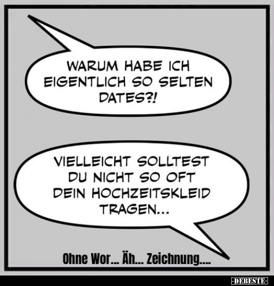 Warum habe ich eigentlich so selten Dates?!..