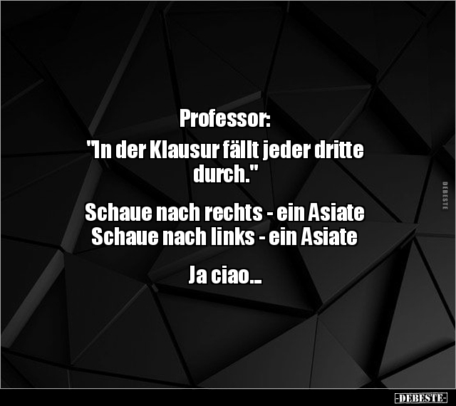 Professor: "In der Klausur fällt jeder dritte.." - Lustige Bilder | DEBESTE.de