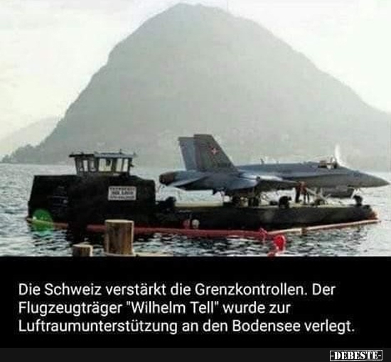 Die Schweiz verstärkt die Grenzkontrollen.. - Lustige Bilder | DEBESTE.de