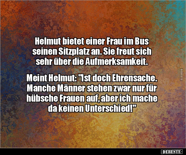 Helmut bietet einer Frau im Bus seinen Sitzplatz an... - Lustige Bilder | DEBESTE.de
