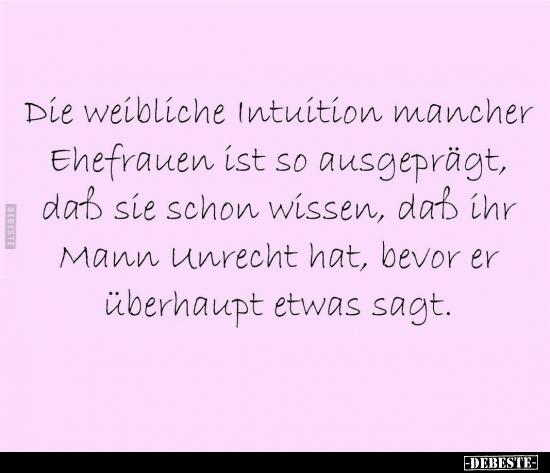 Die weibliche Intuition mancher Ehefrauen.. - Lustige Bilder | DEBESTE.de