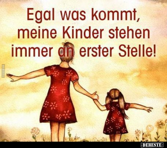 Egal was kommt, meine Kinder stehen immer.. - Lustige Bilder | DEBESTE.de