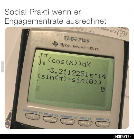 Social Prakti wenn er Engagementrate ausrechnet.. - Lustige Bilder | DEBESTE.de
