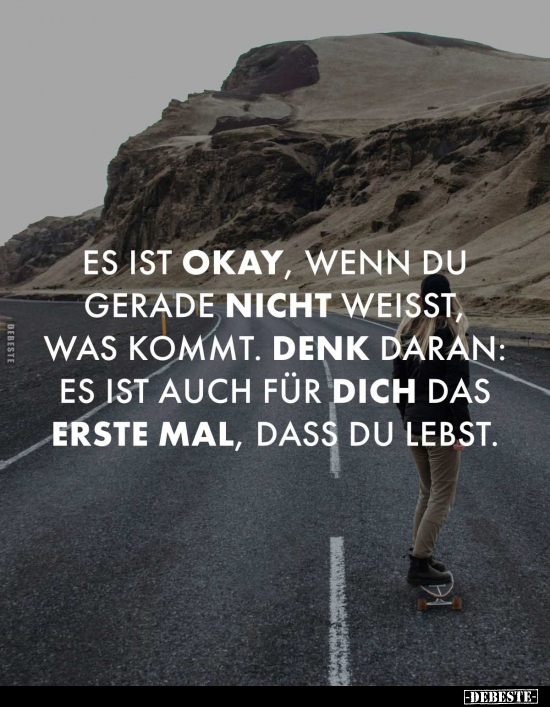 Es ist okay, wenn du gerade nicht weisst was kommt.. - Lustige Bilder | DEBESTE.de